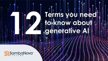 Pre-training? Multimodal? Grounding? Here are 12 terms to know about generative AI
