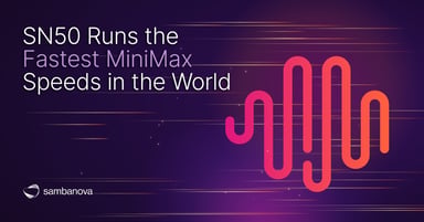 SN50 Runs the Fastest MiniMax Speeds in the World