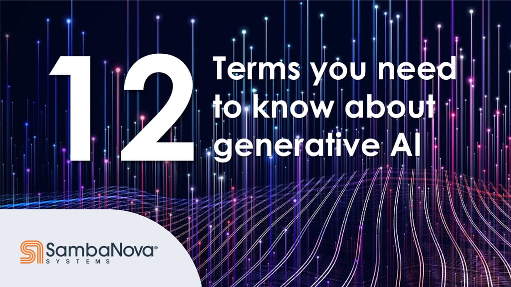 12 terms to know about Generative AI