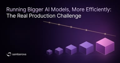 Running Bigger AI Models, More Efficiently: The Real Production Challenge