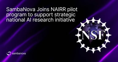 SambaNova Joins NAIRR pilot program to support strategic national AI research initiative