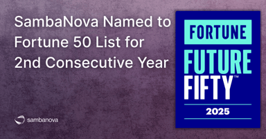 SambaNova Named to FORTUNE Future 50 List for Second Consecutive Year