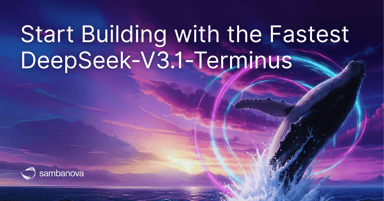 Start Building with The Fastest DeepSeek-V3.1-Terminus