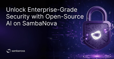 Unlock Enterprise-Grade Security with Open-Source AI on SambaNova