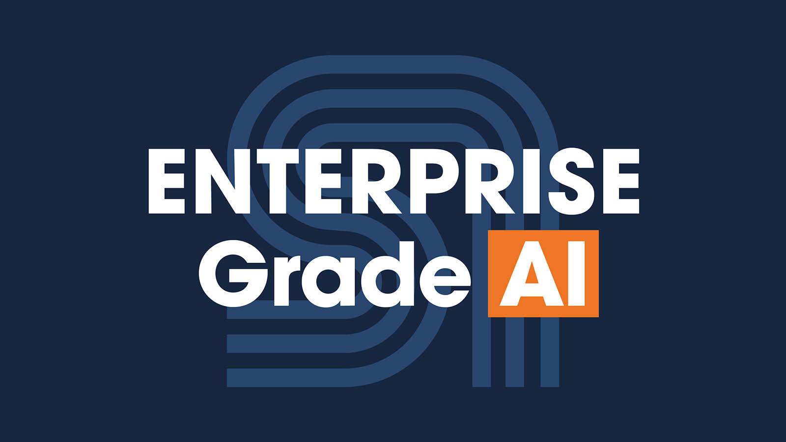 Enterprise-grade AI